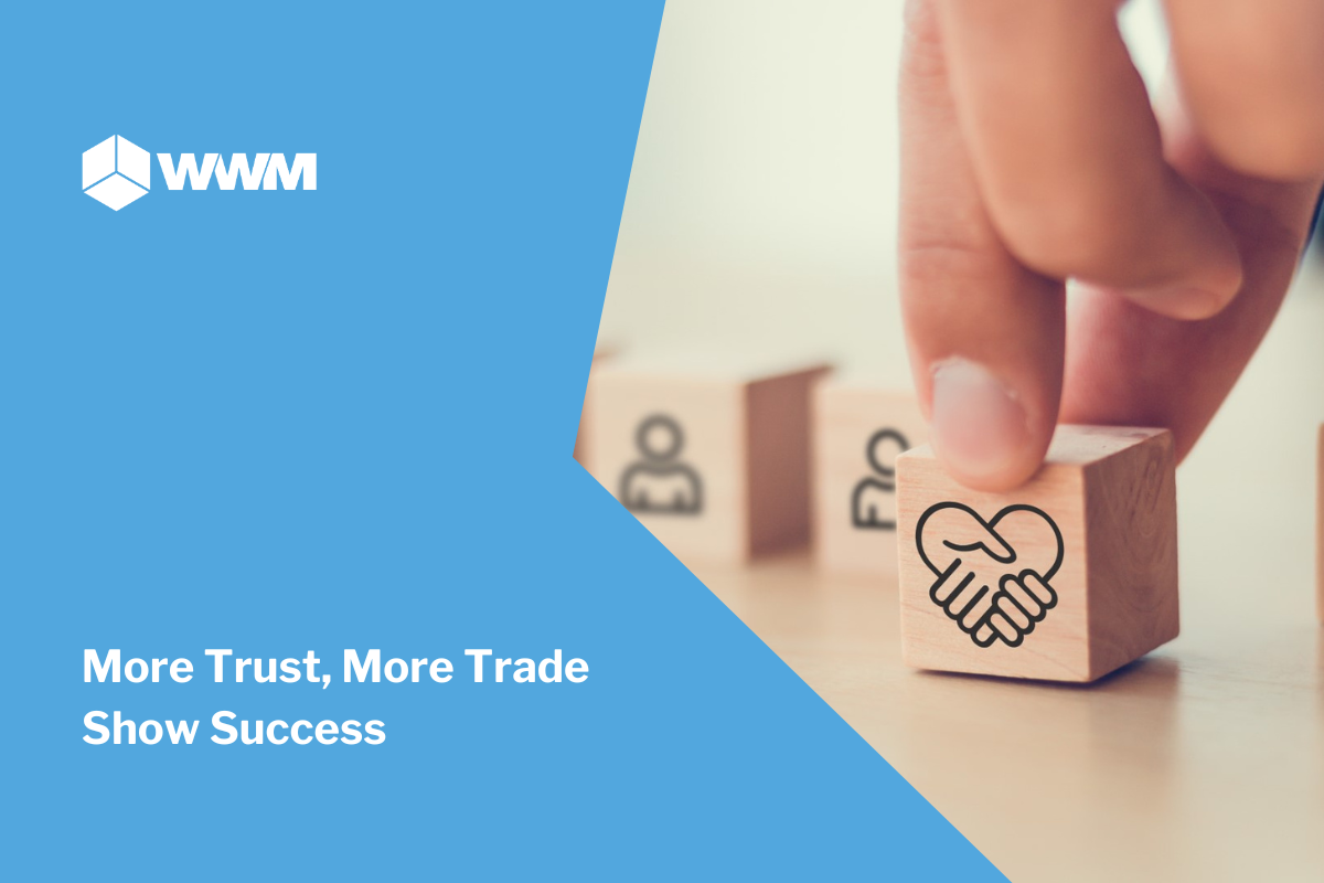 More Trust, More Trade Show Success