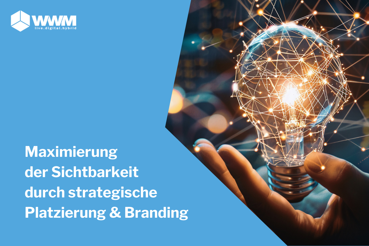 Maximierung der Sichtbarkeit mit strategischer Platzierung und Branding