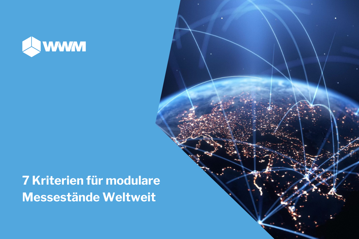 7 Kriterien für modulare Messestände Weltweit