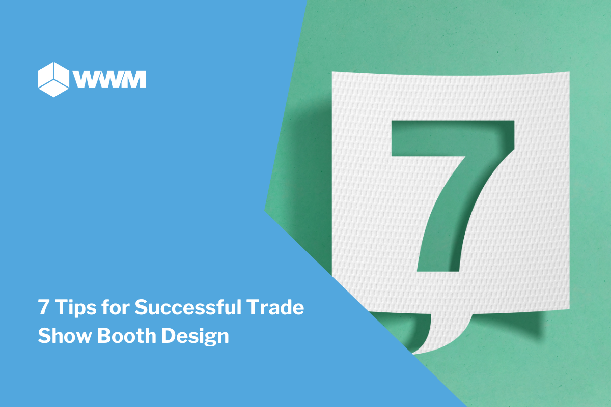 7 Tips for Successful Trade Show Booth Design