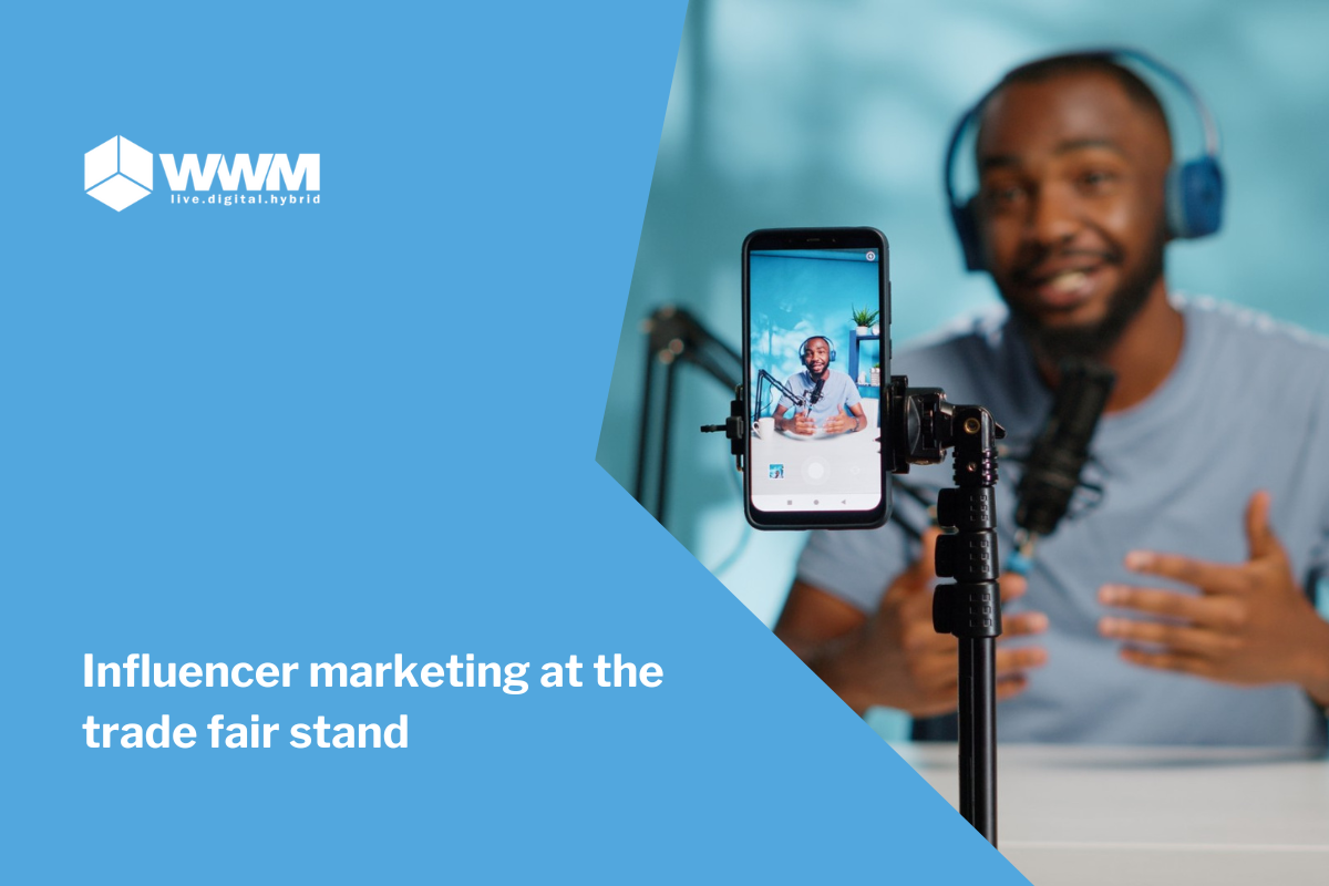 Influencer marketing at the trade fair stand