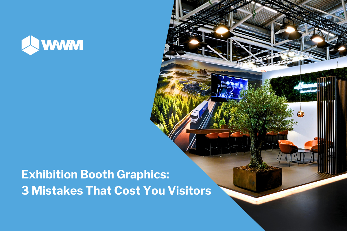Exhibition Booth Graphics: 3 Mistakes That Cost You Visitors