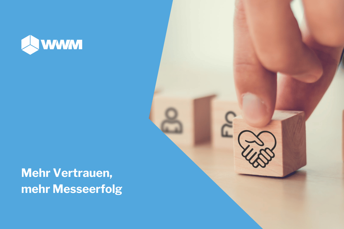 Mehr Vertrauen, mehr Messeerfolg