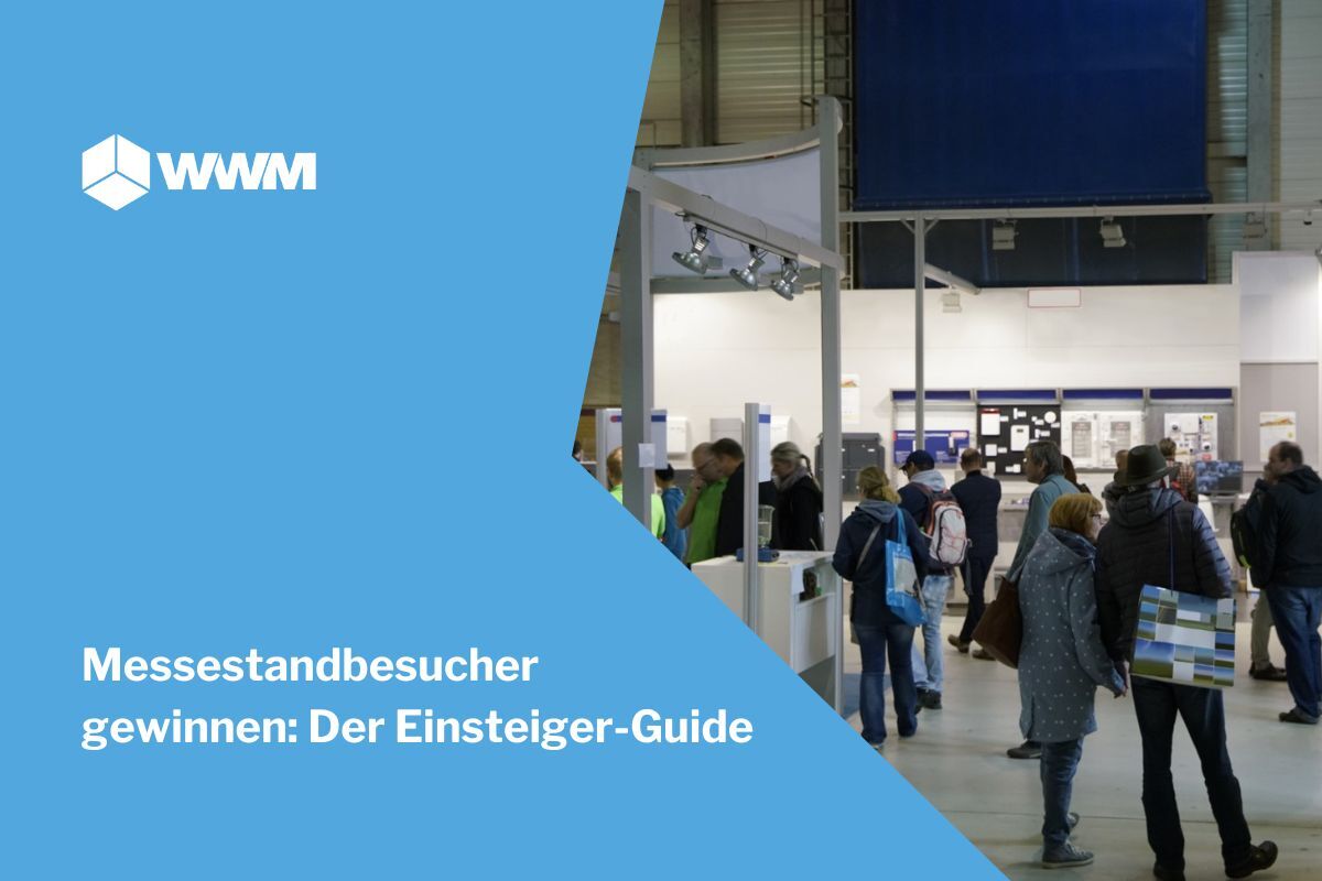 Messestandbesucher gewinnen: Der Einsteiger-Guide
