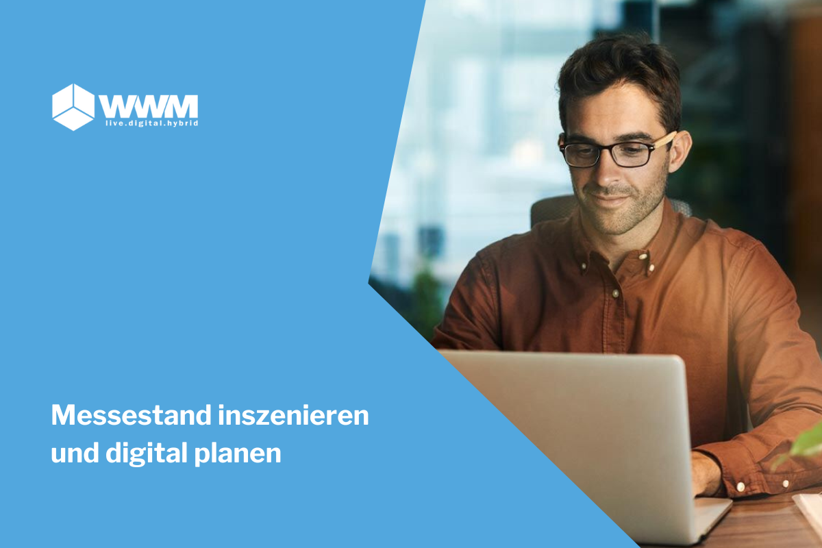 Messestand inszenieren und digital planen