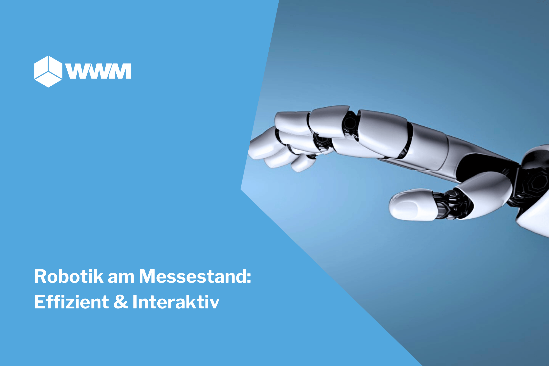 Robotik am Messestand: Effizient & Interaktiv