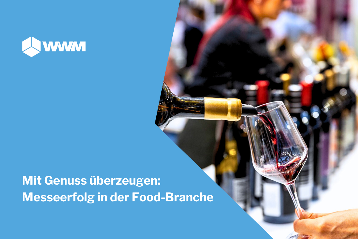 Mit Genuss überzeugen: Messeerfolg in der Food-Branche