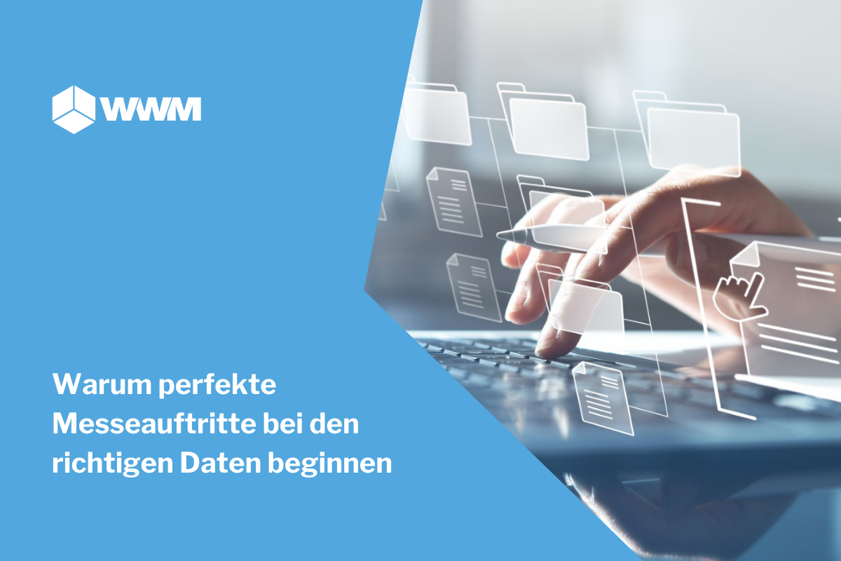 Warum perfekte Messeauftritte bei den richtigen Daten beginnen
