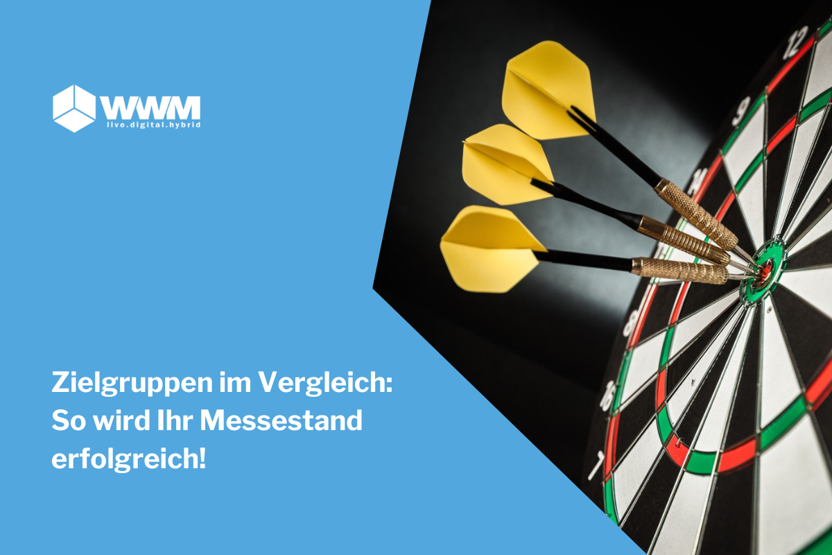 Zielgruppen im Vergleich: So wird Ihr Messestand erfolgreich!