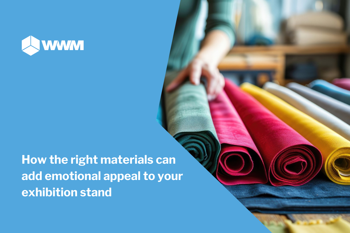 How the right materials can add emotional appeal to your exhibition stand